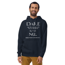 DARE "Yourself" To Be NU...Unisex Hoodie