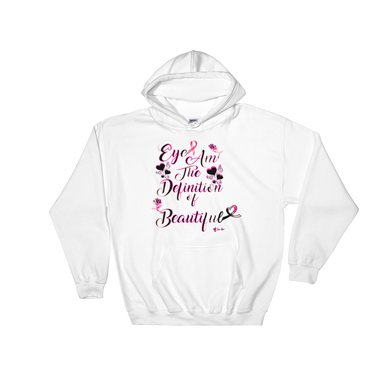 Eye Am The Definition of Beautiful (Breast Cancer Think Pink) Hooded Sweatshirt