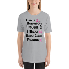 I Am a survivor I fought & I Beat Breast Cancer Period BC Short-Sleeve Unisex T-Shirt